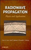 Curt Levis - Radiowave Propagation: Physics and Applications - 9780470542958 - V9780470542958