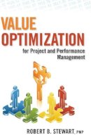 Robert B. Stewart - Value Optimization for Project and Performance Management - 9780470551141 - V9780470551141