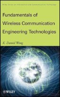 K. Daniel Wong - Fundamentals of Wireless Communication Engineering Technologies - 9780470565445 - V9780470565445