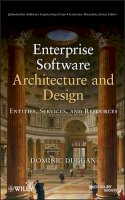 Dominic Duggan - Enterprise Software Architecture and Design: Entities, Services, and Resources - 9780470565452 - V9780470565452