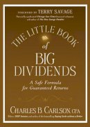 Charles B. Carlson - The Little Book of Big Dividends: A Safe Formula for Guaranteed Returns - 9780470567999 - V9780470567999