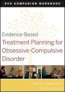 David J. Berghuis - Evidence-Based Treatment Planning for Obsessive-Compulsive Disorder, Companion Workbook - 9780470568590 - V9780470568590