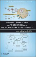 Stephan N Witt - Protein Chaperones and Protection from Neurodegenerative Diseases - 9780470569078 - V9780470569078