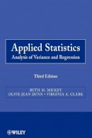 Ruth M. Mickey - Applied Statistics: Analysis of Variance and Regression - 9780470571255 - V9780470571255