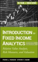 Frank J. Fabozzi - Introduction to Fixed Income Analytics: Relative Value Analysis, Risk Measures and Valuation - 9780470572139 - V9780470572139