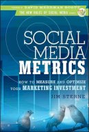 Jim Sterne - Social Media Metrics: How to Measure and Optimize Your Marketing Investment - 9780470583784 - V9780470583784