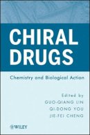 Guo-Qiang Lin - Chiral Drugs: Chemistry and Biological Action - 9780470587201 - V9780470587201