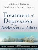 David W Springer - Treatment of Depression in Adolescents and Adults: Clinician´s Guide to Evidence-Based Practice - 9780470587591 - V9780470587591