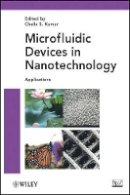 Challa S. S. Kumar - Microfluidic Devices in Nanotechnology: Applications - 9780470590690 - V9780470590690