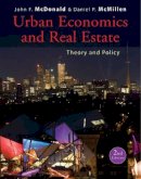 John F. Mcdonald - Urban Economics and Real Estate: Theory and Policy - 9780470591482 - V9780470591482