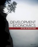 Julie Schaffner - Development Economics: Theory, Empirical Research, and Policy Analysis - 9780470599396 - V9780470599396