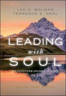 Lee G. Bolman - Leading with Soul: An Uncommon Journey of Spirit - 9780470619001 - V9780470619001