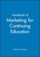 Robert G. Simerly - Handbook of Marketing for Continuing Education - 9780470623121 - V9780470623121