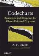 Amnon H. Eden - Codecharts: Roadmaps and blueprints for object-oriented programs - 9780470626948 - V9780470626948