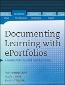 Tracy Penny Light - Documenting Learning with ePortfolios: A Guide for College Instructors - 9780470636206 - V9780470636206