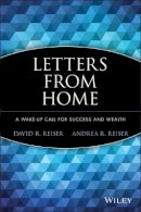 David R. Reiser - Letters from Home: A Wake-up Call for Success and Wealth - 9780470637920 - V9780470637920