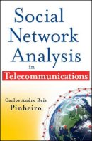 Carlos Andre Reis Pinheiro - Social Network Analysis in Telecommunications - 9780470647547 - V9780470647547