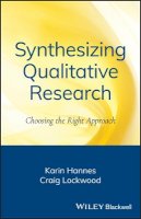 Karin Hannes - Synthesizing Qualitative Research: Choosing the Right Approach - 9780470656389 - V9780470656389