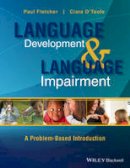Ciara O´toole - Language Development and Language Impairment: A Problem-Based Introduction - 9780470656440 - V9780470656440