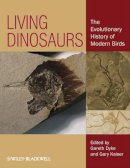 Gareth Dyke - Living Dinosaurs: The Evolutionary History of Modern Birds - 9780470656662 - V9780470656662