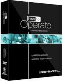 Matthew Stephenson - How to Operate: for MRCS candidates and other surgical trainees, includes 3 DVDs - 9780470657447 - V9780470657447