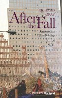 Richard Gray - After the Fall: American Literature Since 9/11 - 9780470657928 - V9780470657928