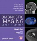 Andrea G. Rockall - Diagnostic Imaging, Includes Wiley E-Text - 9780470658901 - V9780470658901