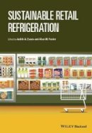 Judith A. Evans - Sustainable Retail Refrigeration - 9780470659403 - V9780470659403