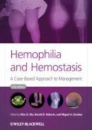 Alice D. Ma - Hemophilia and Hemostasis: A Case-Based Approach to Management - 9780470659762 - V9780470659762