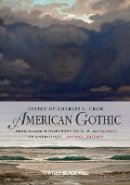 Charles L. Crow - American Gothic: An Anthology from Salem Witchcraft to H. P. Lovecraft - 9780470659793 - V9780470659793