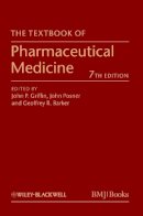 John P. Griffin - The Textbook of Pharmaceutical Medicine - 9780470659878 - V9780470659878