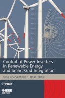 Qing-Chang Zhong - Control of Power Inverters in Renewable Energy and Smart Grid Integration - 9780470667095 - V9780470667095