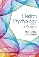 Mark Forshaw - Health Psychology in Action - 9780470667330 - V9780470667330