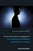 . Ed(S): Easau, Cecilia Ahmol; Ollendick, Thomas H. - The Wiley Blackwell Handbook Of T - 9780470667354 - V9780470667354