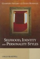 Giampiero Arciero - Selfhood, Identity and Personality Styles - 9780470670224 - V9780470670224