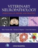 Marc Vandevelde - Veterinary Neuropathology: Essentials of Theory and Practice - 9780470670569 - V9780470670569