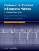 Shamai Grossman - Cardiovascular Problems in Emergency Medicine: A Discussion-based Review - 9780470670675 - V9780470670675