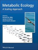 Richard M. Sibly - Metabolic Ecology: A Scaling Approach - 9780470671528 - V9780470671528