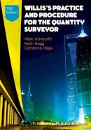 Ashworth, Allan; Hogg, Keith; Higgs, Catherine - Willis's Practice and Procedure for the Quantity Surveyor - 9780470672198 - V9780470672198