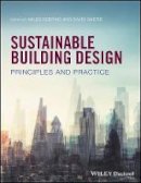 Miles Keeping (Ed.) - Sustainable Building Design: Principles and Practice - 9780470672358 - V9780470672358
