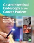 John C. Deutsch - Gastrointestinal Endoscopy in the Cancer Patient - 9780470672464 - V9780470672464