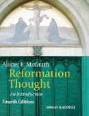 Alister Mcgrath - Reformation Thought: An Introduction - 9780470672839 - V9780470672839
