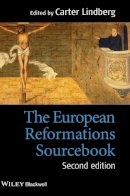 Carter Lindberg - The European Reformations Sourcebook - 9780470673270 - V9780470673270