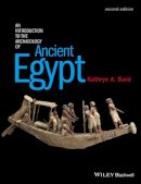 Bard, Kathryn A. - An Introduction to the Archaeology of Ancient Egypt - 9780470673362 - V9780470673362