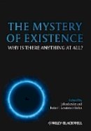 John Leslie - The Mystery of Existence: Why Is There Anything At All? - 9780470673553 - V9780470673553