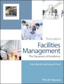 Peter Barrett - Facilities Management: The Dynamics of Excellence - 9780470673973 - V9780470673973