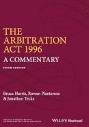 Bruce Harris - The Arbitration Act 1996: A Commentary - 9780470673980 - V9780470673980