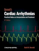 David H. Bennett - Bennett´s Cardiac Arrhythmias: Practical Notes on Interpretation and Treatment - 9780470674932 - V9780470674932