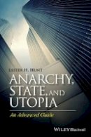 Lester H. Hunt - Anarchy, State, and Utopia: An Advanced Guide - 9780470675014 - V9780470675014