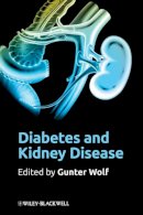 Gunter Wolf (Ed.) - Diabetes and Kidney Disease - 9780470675021 - V9780470675021